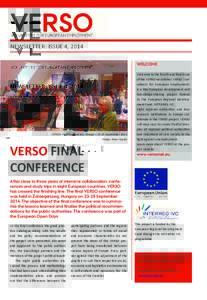 NEWSLETTER: ISSUE 4, 2014 Welcome VERSOs Final Conference, HungarySeptember 2014 Photo: Peter Szabó