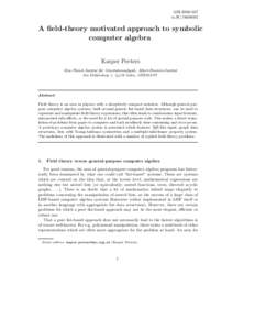 AEIcs.SCA field-theory motivated approach to symbolic computer algebra Kasper Peeters
