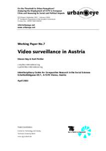 On the Threshold to Urban Panopticon? Analysing the Employment of CCTV in European Cities and Assessing its Social and Political Impacts RTD-Project (September 2001 – February5th Framework Programme of the Europ