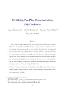 Certifiable Pre-Play Communication: Full Disclosure∗ Jeanne Hagenbach† Fr´ed´eric Koessler‡