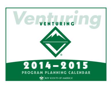 Venturing Venturing 2014–2015  Program Planning Calendar