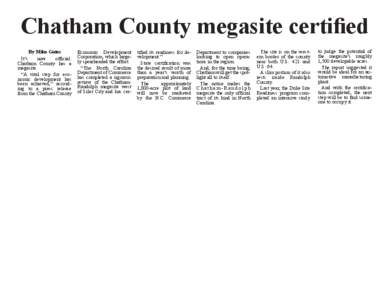 Chatham County megasite certified By Mike Gates It’s now official: Chatham County has a