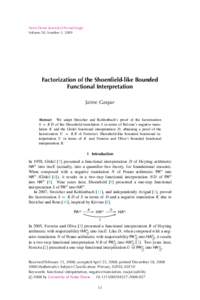 Notre Dame Journal of Formal Logic Volume 50, Number 1, 2009 Factorization of the Shoenfield-like Bounded Functional Interpretation Jaime Gaspar