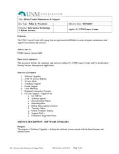 Title: Elekta Vendor Maintenance & Support Doc Type: Policy & Procedure Effective Date: Owner(s): Information Technology