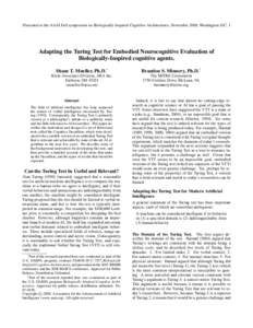 Presented at the AAAI Fall symposium on Biologically Inspired Cognitive Architectures, November 2008, Washington D.C. 1  Adapting the Turing Test for Embodied Neurocognitive Evaluation of Biologically-Inspired cognitive 
