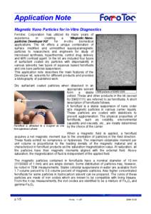 Application Note Magnetic Nano Particles for for In-Vitro In-Vitro Diagnostics Ferrotec Corporation has utilized its many years of experience