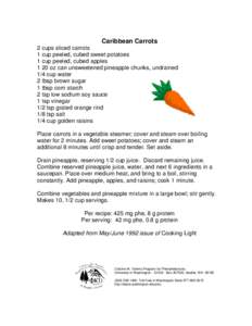 Caribbean Carrots 2 cups sliced carrots 1 cup peeled, cubed sweet potatoes 1 cup peeled, cubed apples 1 20 oz can unsweetened pineapple chunks, undrained 1/4 cup water