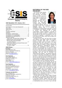 EDITORIAL BY THE ESIS PRESIDENT Five months have passed since ECF18 at Dresden. The Executive Committee (ExCo) is fired up by a