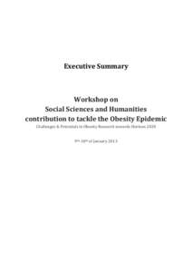 Executive Summary  Workshop on Social Sciences and Humanities contribution to tackle the Obesity Epidemic Challenges & Potentials in Obesity Research towards Horizon 2020