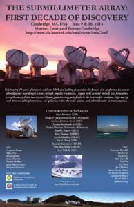 THE SUBMILLIMETER ARRAY: FIRST DECADE OF DISCOVERY photo: J. Miller  Cambridge, MA, USA June 9 & 10, 2014