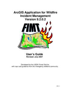 ArcGIS Application for Wildfire Incident Management Version[removed]User’s Guide Revised: July 2007