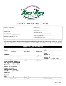 APPLICATION FOR EMPLOYMENT EMPLOYEE #: _______________ OFFICE USE ONLY  POSITION: _______________