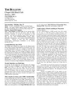 THE BULLETIN Chapel Hill Bird Club January, 2003 (Vol. XXXII, No. 1) c/o Ginger Travis 5244 Old Woods Rd.