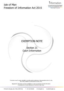 Isle of Man  Freedom of Information Act 2015 EXEMPTION NOTE Section 21