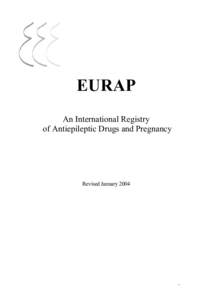 EURAP An International Registry of Antiepileptic Drugs and Pregnancy Revised January 2004