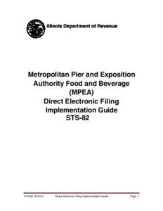 Metropolitan Pier and Exposition Authority Food and Beverage (MPEA) Direct Electronic Filing Implementation Guide STS-82