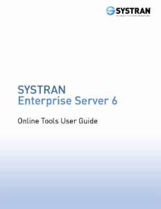 Microsoft Word - SYSTRAN-Enterprise-Server-6-OnlineTools_UserGuide-EN - 17042008_sl.doc