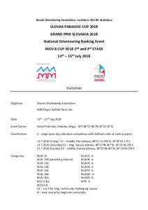 Slovak Orienteering Association, Junácka 6, Bratislava  SLOVAK PARADISE CUP 2018 GRAND PRIX SLOVAKIA 2018 National Orienteering Ranking Event INOV 8 CUP 2018 2nd and 3rd STAGE