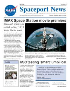May 3, 2002  Vol. 41, No. 9 Spaceport News America’s gateway to the universe. Leading the world in preparing and launching missions to Earth and beyond.
