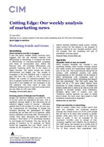 Cutting Edge: Our weekly analysis of marketing news 29 June 2016 Welcome to our weekly analysis of the most useful marketing news for CIM and CAM members. Quick links to sections