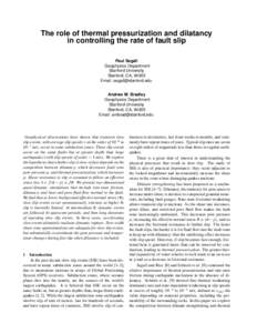 The role of thermal pressurization and dilatancy in controlling the rate of fault slip Paul Segall Geophysics Department Stanford University Stanford, CA, 94305