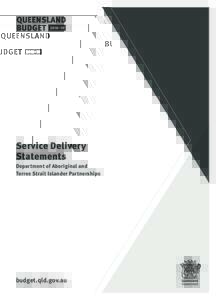 Service Delivery Statements Department of Aboriginal and Torres Strait Islander Partnerships  budget.qld.gov.au