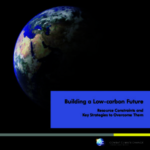 A roadmap to combating Building a Low-carbon Future climate change Resource Constraints and