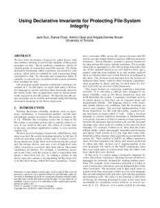 Using Declarative Invariants for Protecting File-System Integrity Jack Sun, Daniel Fryer, Ashvin Goel and Angela Demke Brown University of Toronto  ABSTRACT