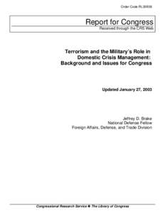 Terrorism and the Military's Role in  Domestic Crisis Management:  Background and Issues for Congress