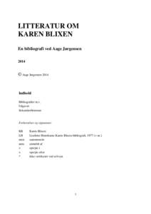 LITTERATUR OM KAREN BLIXEN En bibliografi ved Aage Jørgensen 2014  © Aage Jørgensen 2014