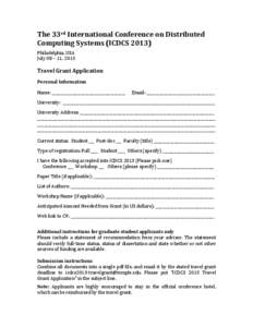 The	
  33rd	
  International	
  Conference	
  on	
  Distributed	
   Computing	
  Systems	
  (ICDCS	
  2013)	
   Philadelphia,	
  USA	
   July	
  08	
  –	
  11,	
  2013	
   	
  
