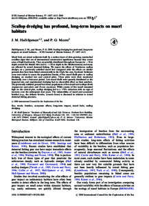 ICES Journal of Marine Science, 57: 1407–doi:jmsc, available online at http://www.idealibrary.com on Scallop dredging has profound, long-term impacts on maerl habitats J. M. Hall-Spencer1,2