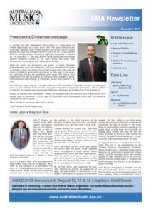 AMA Newsletter December 2012 President’s Christmas message In October the daily newspapers had pictures of a water spout 80 meters high caused by a burst water main. The spout destroyed one