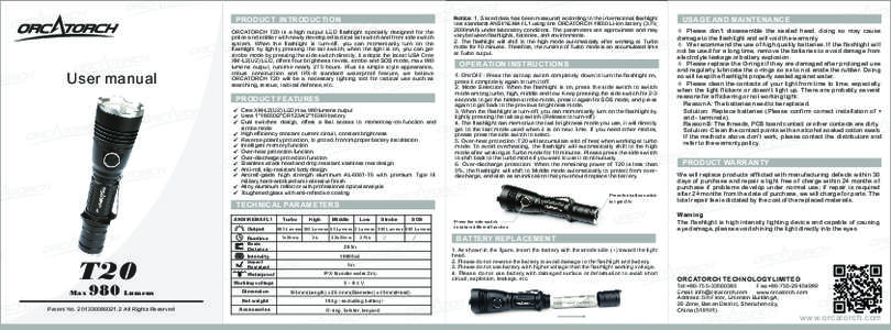 PRODUCT INTRODUCTION  User manual ORCATORCH T20 is a high output LED flashlight specially designed for the police and soldier with newly developed tactical tail switch and front side switch