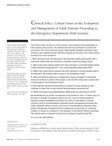 NEUROLOGY/CLINICAL POLICY  Clinical Policy: Critical Issues in the Evaluation and Management of Adult Patients Presenting to the Emergency Department With Seizures