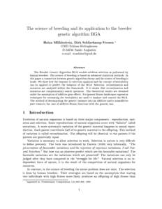 The science of breeding and its application to the breeder genetic algorithm BGA Heinz Muhlenbein, Dirk Schlierkamp-Voosen GMD Schloss Birlinghoven D[removed]Sankt Augustin e-mail: [removed]