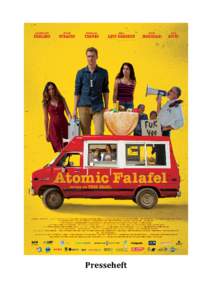 Presseheft  präsentiert ATOMIC FALAFEL Ein Film von Dror Shaul