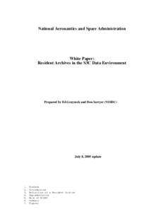 National Aeronautics and Space Administration  White Paper: Resident Archives in the S3C Data Environment  Prepared by Ed Grayzeck and Don Sawyer (NSSDC)