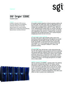 Datasheet  SGI™ Origin™ 3200C Scalable Cluster Features • Scalability to thousands of MIPS processors