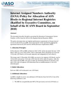    Internet Assigned Numbers Authority (IANA) Policy for Allocation of ASN Blocks to Regional Internet Registries (Ratified by Executive Committee, on