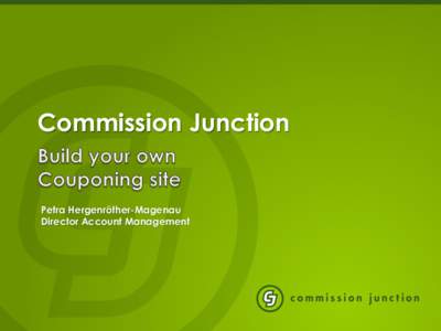 Commission Junction  Petra Hergenröther-Magenau Director Account Management  ValueClick Company