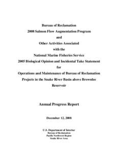 2008 Salmon Flow Augmentation Program and Other Activities Associated with the National Marine Fisheries Service Biological Opinion and Incidental Take Statement for O&M Above Brownlee Reservoir