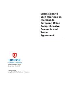 Submission to CIIT Hearings on the CanadaEuropean Union Comprehensive Economic and Trade
