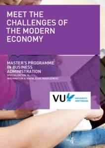 Meet the challenges of the modern economy MAster’s Programme in BUSINESS