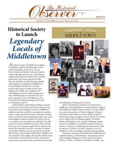 April 2014 Newsletter Of the Middlesex County Historical Society Historical Society to Launch
