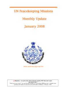 UN Peacekeeping Missions Monthly Update January 2008 www.usiofindia.org/cunp.htm