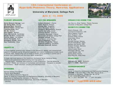 12th International Conference on Hyperbolic Problems: Theory, Numerics, Applications University of Maryland, College Park June[removed], 2008 PLENARY SPEAKERS