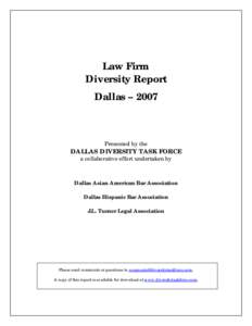 Law Firm Diversity Report Dallas – 2007 Presented by the