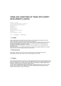 TERMS AND CONDITIONS OF TRADE WITH EXPERT DEVELOPMENTS LIMITED Charges / Invoicing Late Payment and Suspension of Services Hosting Terms and Commencement Payment Terms