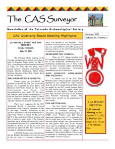The CAS Surveyor Newsletter of the Colorado Archaeological Society CAS Quarterly Board Meeting Highlights QUARTERLY BOARD MEETING MINUTES
